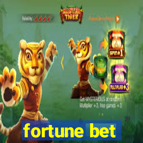 fortune bet